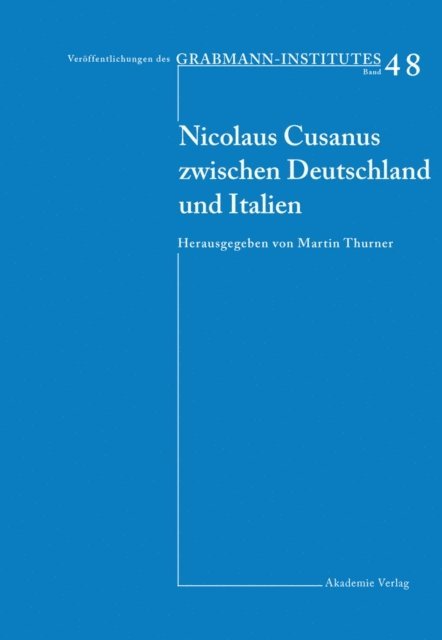 Martin Thurner - Nicolaus Cusanus zwischen Deutschland und Italien, E-bok
