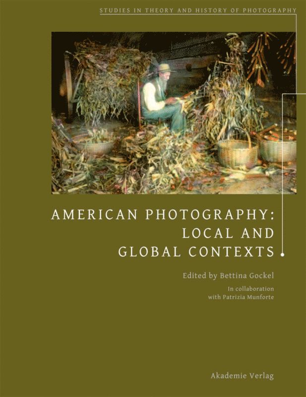 Bettina Gockel - American Photography, Häftad. Tillgänglighet: Tillfälligt slut