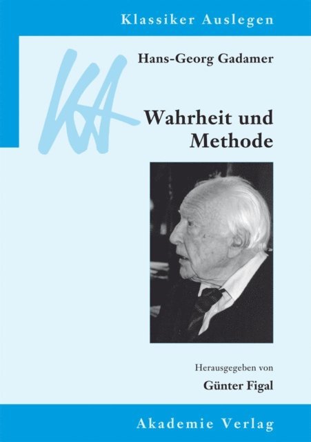 Gunter Figal - Hans-Georg Gadamer: Wahrheit und Methode, E-bok
