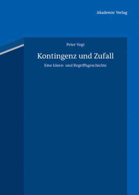 Peter Vogt - Kontingenz und Zufall, E-bok