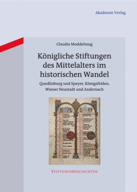 Claudia Moddelmog - Königliche Stiftungen des Mittelalters im historischen Wandel, E-bok