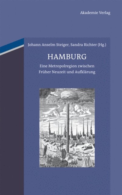Sandra Richter, Johann Anselm Steiger - Hamburg, E-bok