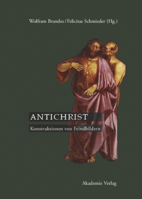 Felicitas Schmieder, Wolfram Brandes - Antichrist, E-bok