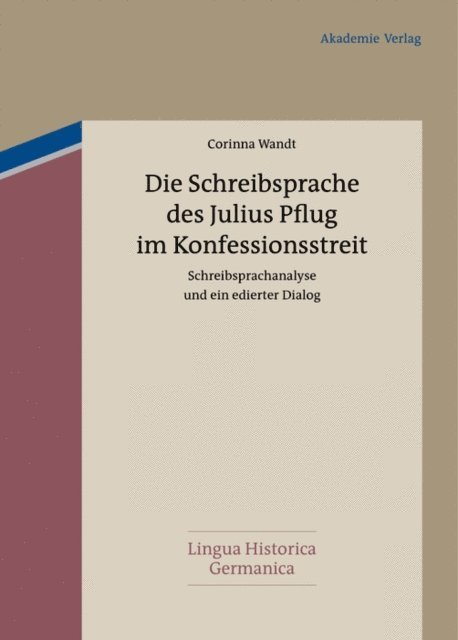 Corinna Wandt - Die Schreibsprache des Julius Pflug im Konfessionsstreit, E-bok
