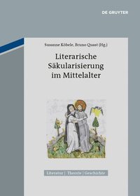 Literarische Skularisierung im Mittelalter