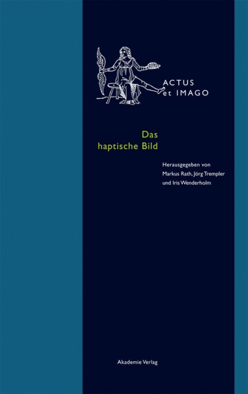 Markus Rath, Jörg Trempler, Iris Wenderholm - haptische Bild, Inbunden. Tillgänglighet: Tillfälligt slut