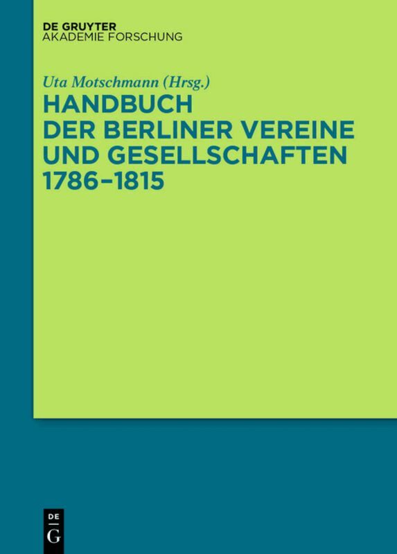 Uta Motschmann - Handbuch der Berliner Vereine und Gesellschaften 1786–1815, Inbunden. Tillgänglighet: Tillfälligt slut