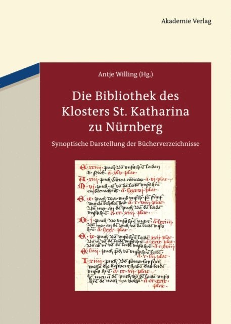 Antje Willing - Die Bibliothek des Klosters St. Katharina zu Nürnberg, E-bok