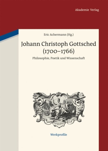 Eric Achermann - Johann Christoph Gottsched (1700-1766), E-bok