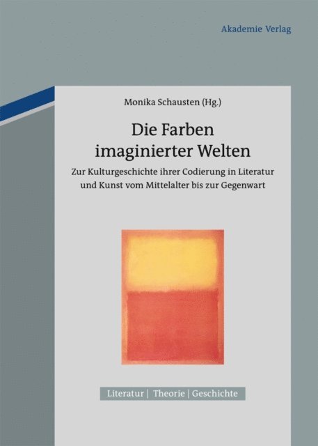 Monika Schausten - Die Farben imaginierter Welten, E-bok