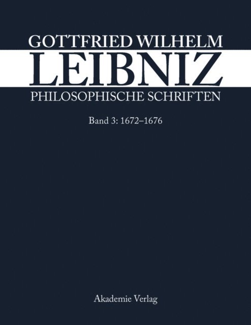 Willy Kabitz, Werner Schneiders, Heinrich Schepers, Leibniz-Forschungsstelle der Universitat Munster - 1672–1676, E-bok