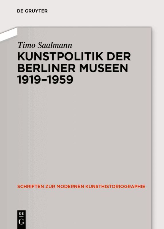 Timo Saalmann - Kunstpolitik Der Berliner Museen 1919-1959, Inbunden. Tillgänglighet: Tillfälligt slut