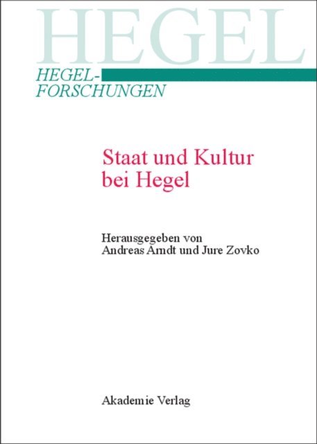 Jure Zovko, Andreas Arndt - Staat und Kultur bei Hegel, E-bok