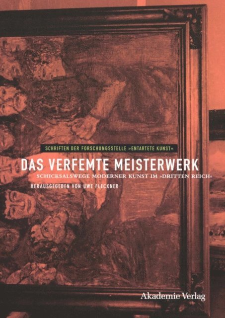 Uwe Fleckner - Das verfemte Meisterwerk, E-bok