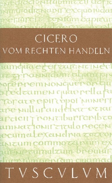 Cicero, Karl Buchner - Vom rechten Handeln, E-bok