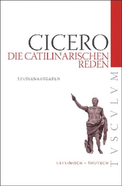 Marcus Tullius Cicero, Manfred Fuhrmann - Die Catilinarischen Reden, E-bok