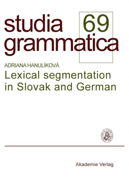 Adriana Hanulikova - Lexical segmentation in Slovak and German, E-bok
