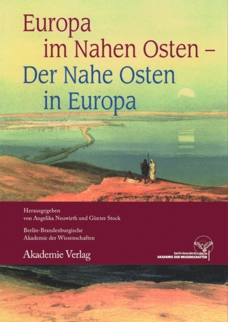 Gunter Stock, Angelika Neuwirth - Europa im Nahen Osten - Der Nahe Osten in Europa, E-bok