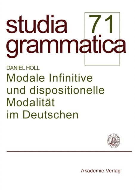 Daniel Holl - Modale Infinitive und dispositionelle Modalität im Deutschen, E-bok