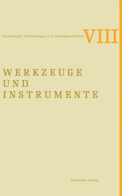 Matthias Kruger, Philippe Cordez - Werkzeuge und Instrumente, E-bok