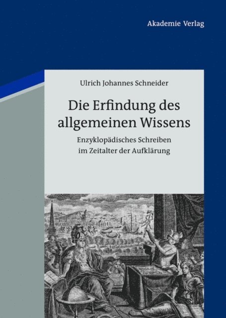 Ulrich Johannes Schneider - Die Erfindung des allgemeinen Wissens, E-bok