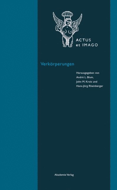Hans-Jorg Rheinberger, John Krois, Andre Blum - Verkörperungen, E-bok