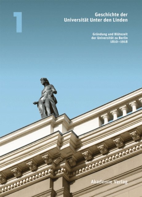 Charles McClelland, Heinz-Elmar Tenorth - Geschichte der Universität Unter den Linden, E-bok