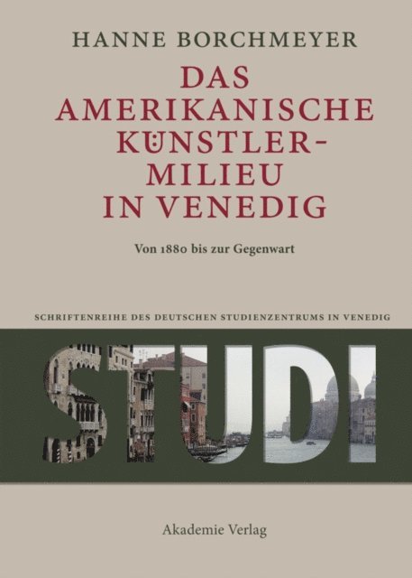 Hanne Borchmeyer - Das amerikanische Künstlermilieu in Venedig, E-bok