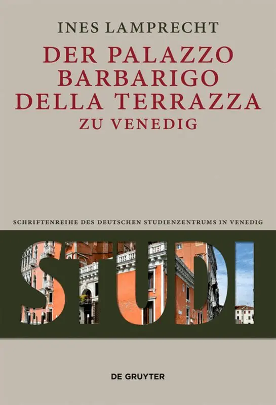 Ines Lamprecht - Der Palazzo Barbarigo Della Terrazza Zu Venedig, Inbunden. Tillgänglighet: Tillfälligt slut
