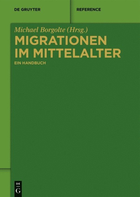 Michael Borgolte - Migrationen im Mittelalter, E-bok