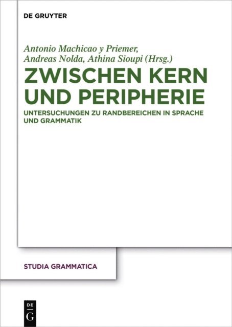 Athina Sioupi, Andreas Nolda, Antonio Machicao y Priemer - Zwischen Kern und Peripherie, E-bok