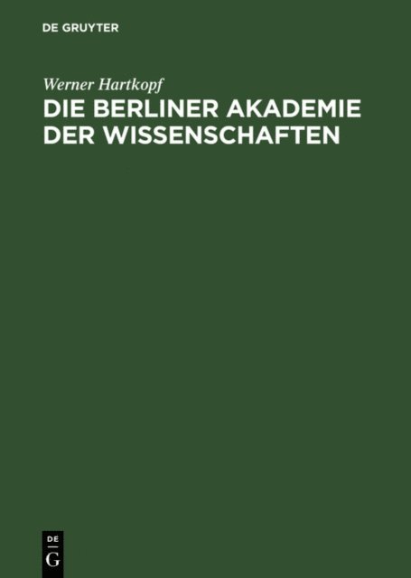 Werner Hartkopf - Die Berliner Akademie der Wissenschaften, E-bok