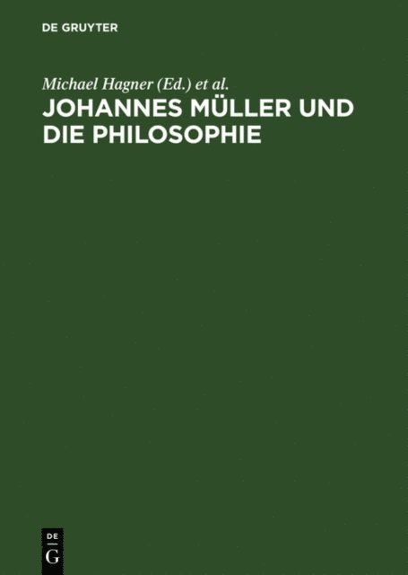 Bettina Wahrig-Schmidt, Michael Hagner - Johannes Müller und die Philosophie, E-bok