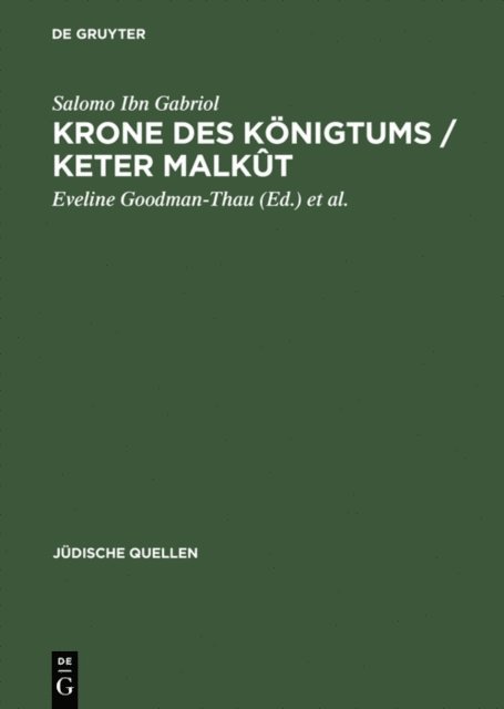 Salomo Ibn Gabriol, Christoph Schulte, Eveline Goodman-Thau - Krone des Königtums / Keter malkût, E-bok