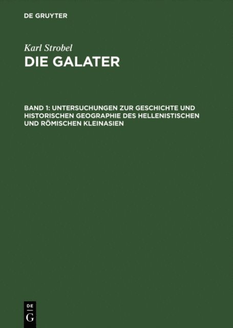 Karl Strobel - Untersuchungen zur Geschichte und historischen Geographie des hellenistischen und römischen Kleinasien, E-bok