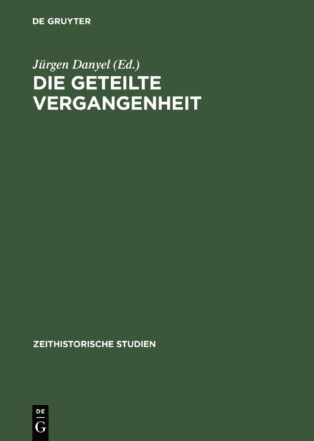 Jurgen Danyel - Die geteilte Vergangenheit, E-bok