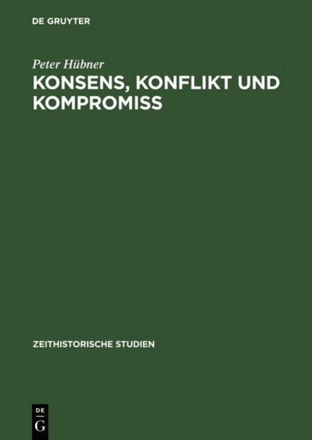 Peter Hubner - Konsens, Konflikt und Kompromiss, E-bok