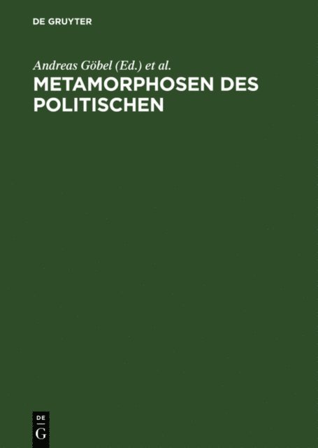Ingeborg Villinger, Dirk van Laak, Andreas Gobel - Metamorphosen des Politischen, E-bok