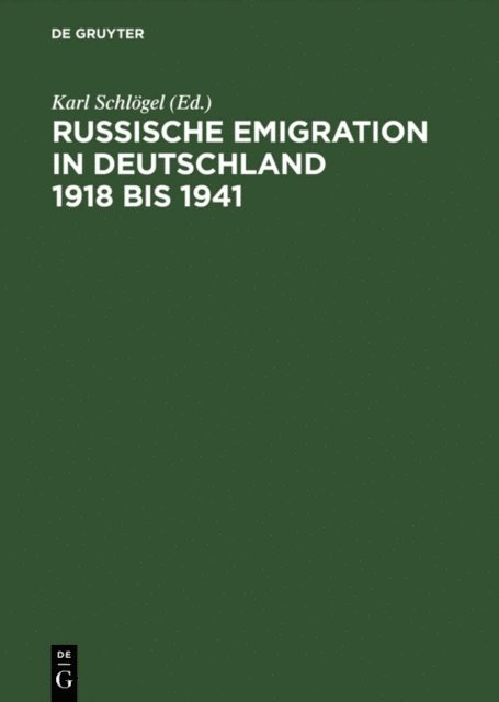 Karl Schlogel - Russische Emigration in Deutschland 1918 bis 1941, E-bok