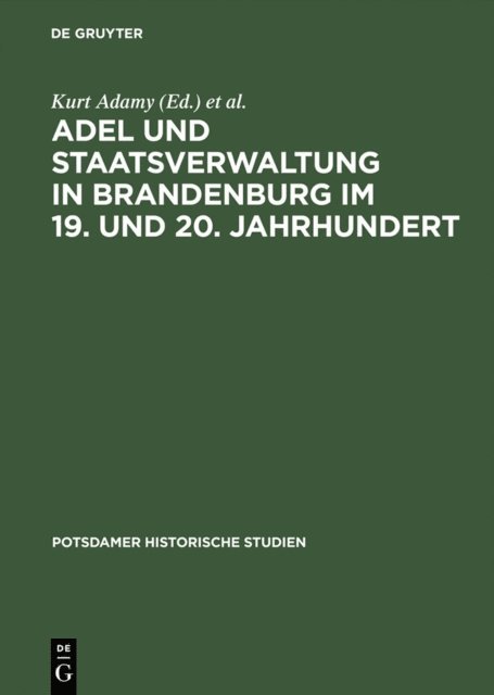 Kristina Hubener, Kurt Adamy - Adel und Staatsverwaltung in Brandenburg im 19. und 20. Jahrhundert, E-bok