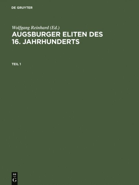 Reinhard Wendt, Katarina Sieh-Burens, Ulrich Klinkert, Mark Haberlein, Wolfgang Reinhard - Augsburger Eliten des 16. Jahrhunderts, E-bok
