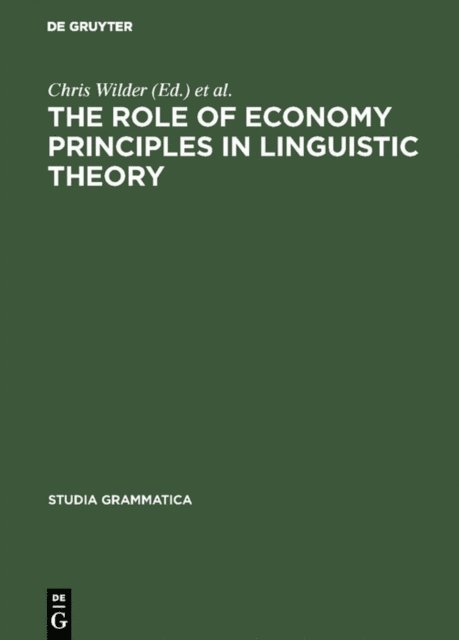 Manfred Bierwisch, Hans-Martin Gartner, Chris Wilder - The Role of Economy Principles in Linguistic Theory, E-bok