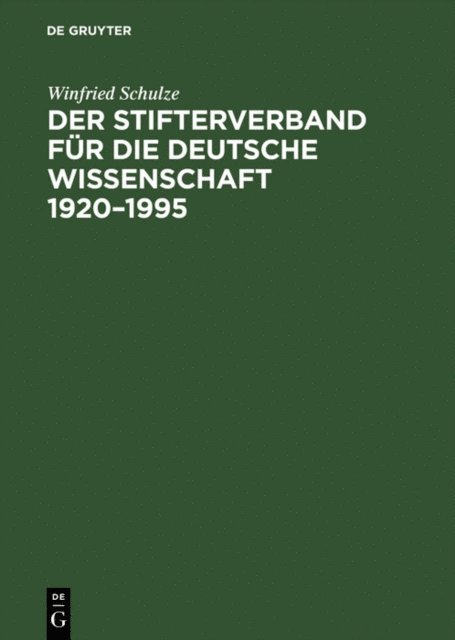 Winfried Schulze - Der Stifterverband für die Deutsche Wissenschaft 1920–1995, E-bok