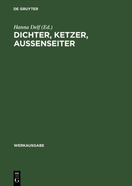 Hanna Delf - Dichter, Ketzer, Aussenseiter, E-bok