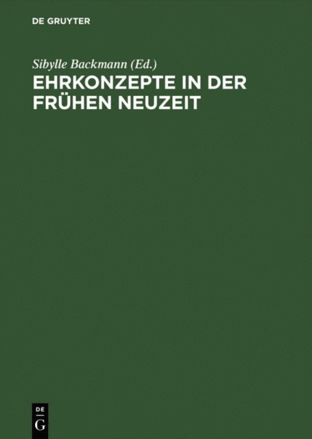 Sibylle Backmann - Ehrkonzepte in der Frühen Neuzeit, E-bok