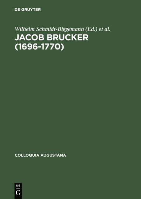 Theo Stammen, Wilhelm Schmidt-Biggemann - Jacob Brucker (1696–1770), E-bok