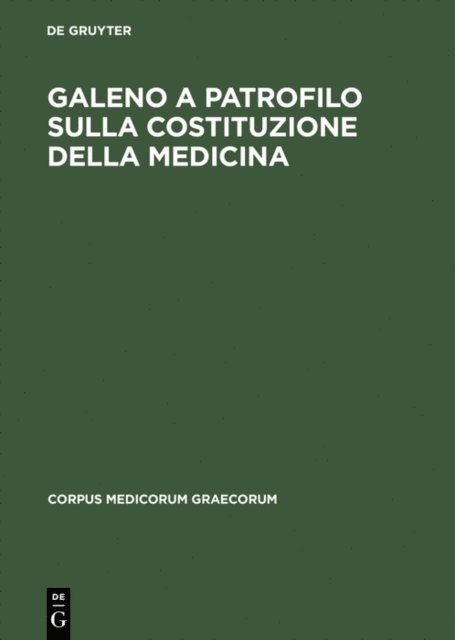 Galenus, Stefania Fortuna - Galeno a Patrofilo sulla costituzione della medicina, E-bok