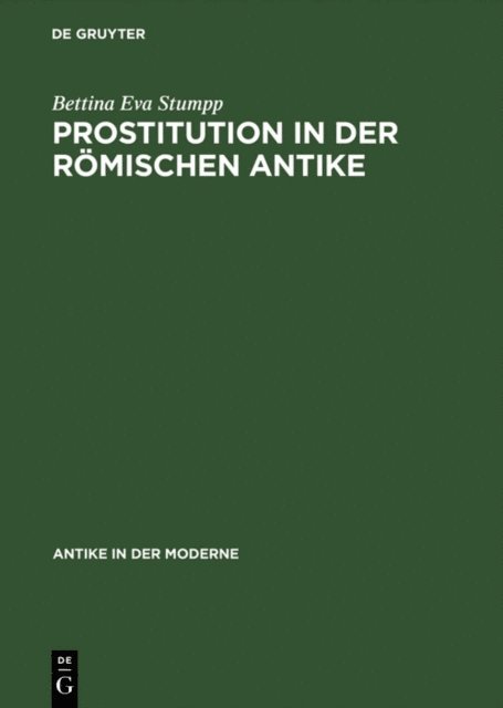 Bettina Eva Stumpp - Prostitution in der römischen Antike, E-bok