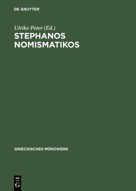 Ulrike Peter - Stephanos nomismatikos, E-bok