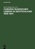 Chronik russischen Lebens in Deutschland 1918?1941